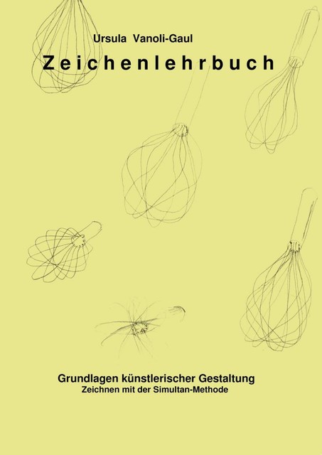 Zeichenlehrbuch, Ursula Vanoli-Gaul