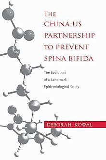 The China-US Partnership to Prevent Spina Bifida, Deborah Kowal