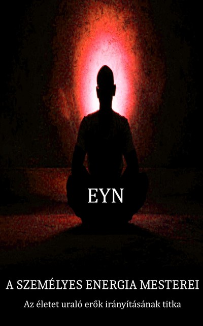 A személyes energia mesterei, Eyn