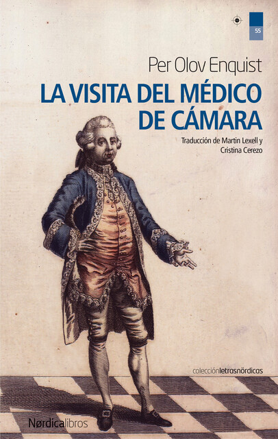La visita del médico de cámara, Per Olov Enquist
