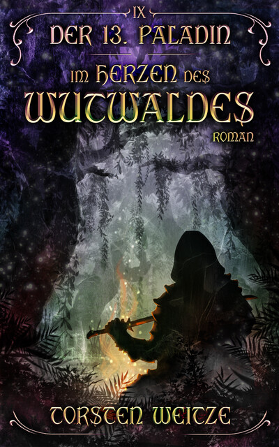 Im Herzen des Wutwaldes, Torsten Weitze