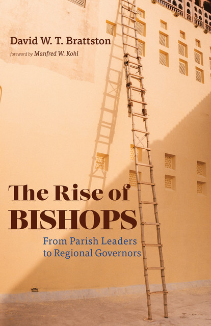 The Rise of Bishops, David Brattston