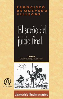 El sueño del juicio final, Francisco de Quevedo Villegas