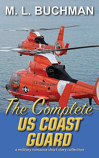 The Complete US Coast Guard, M.L. Buchman
