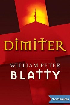 Dimiter, William Peter Blatty
