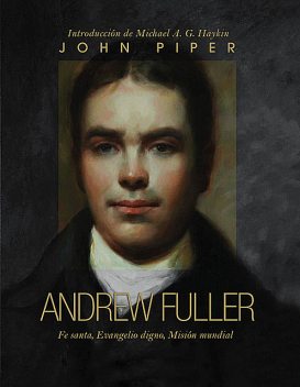 Andrew Fuller, John Piper