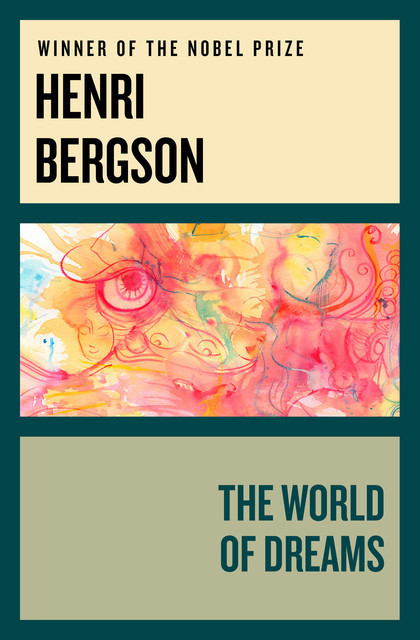 The World of Dreams, Henri Bergson