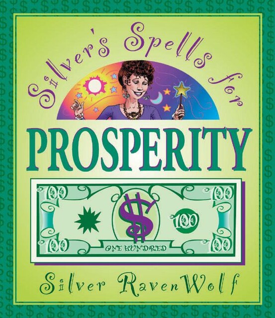 Silver's Spells for Prosperity, Silver RavenWolf