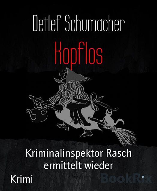 Kopflos, Detlef Schumacher