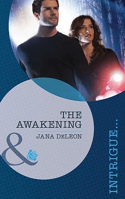 The Awakening, Jana DeLeon