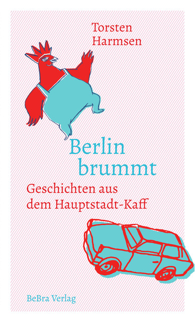 Berlin brummt, Torsten Harmsen