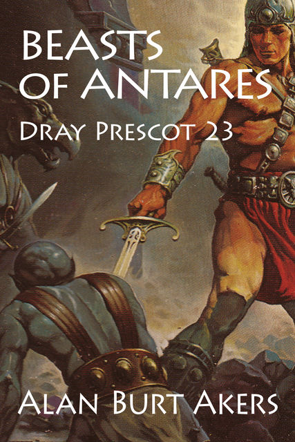 Beasts of Antares, Alan Burt Akers