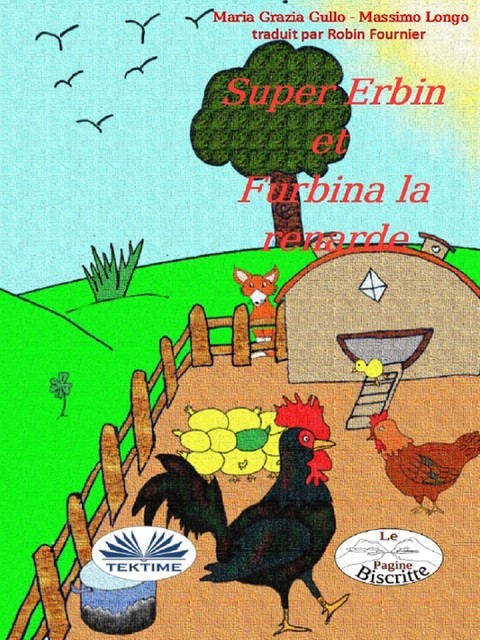 Super-Erbin Et Furbina La Renarde, Maria Grazia Gullo, Massimo Longo