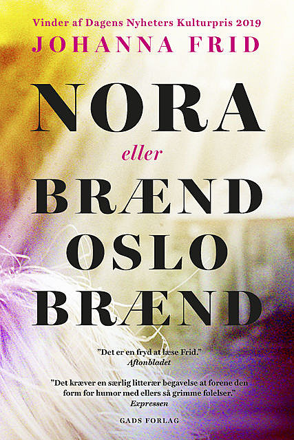 Nora eller Brænd Oslo Brænd, Johanna Frid