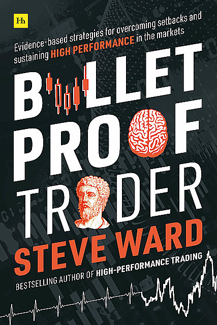 Bulletproof Trader, Steve Ward