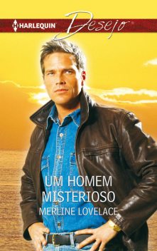 Um homem misterioso, Merline Lovelace