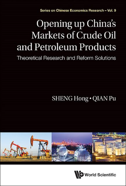 Opening Up China's Markets of Crude Oil and Petroleum Products, Hong Sheng, Pu Qian