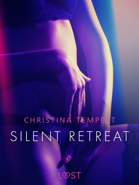 Silent retreat – eroottinen novelli, Christina Tempest
