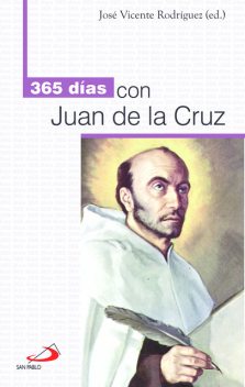 365 días con Juan de la Cruz, José Gabriel Rodríguez
