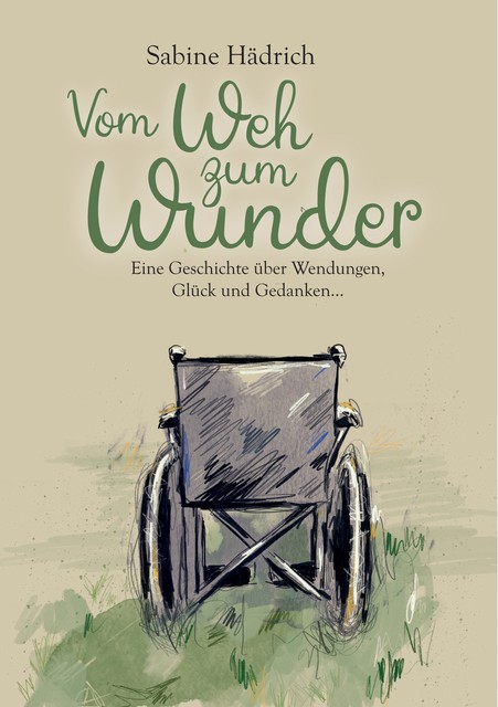 Vom Weh zum Wunder, Sabine Hädrich