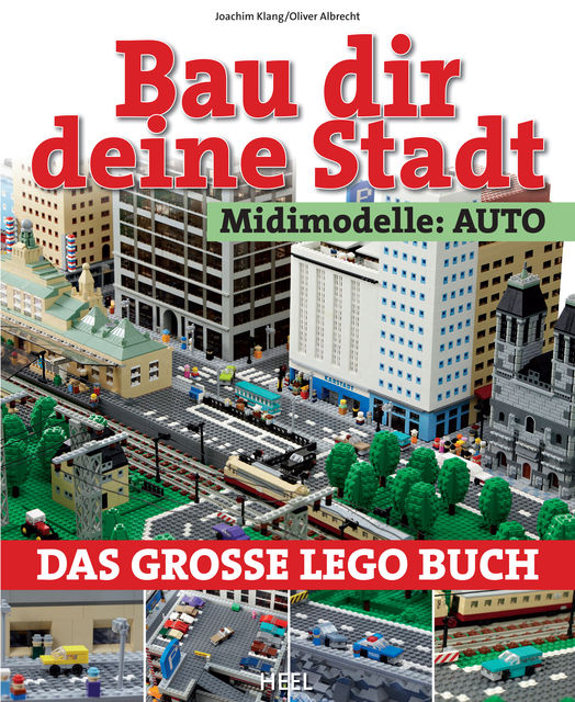 Bau dir deine Stadt – Midimodelle: Auto, Joachim Klang, Oliver Albrecht