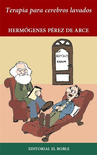 Terapia para Cerebros Lavados, Hermógenes Pérez de Arce