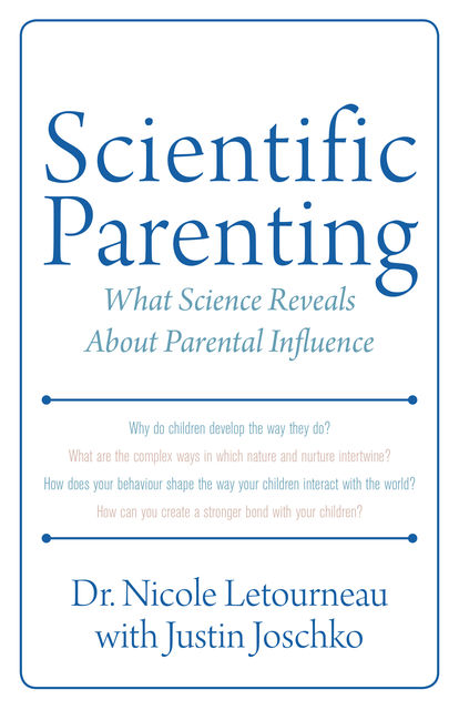Scientific Parenting, Nicole Letourneau
