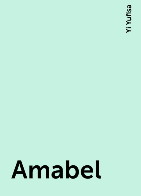 Amabel, Yi Yufisa