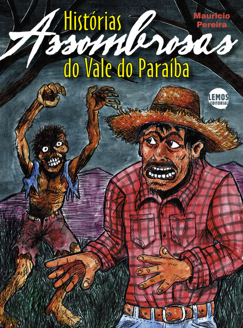 Histórias assombrosas do Vale do Paraíba, Mauricio Pereira