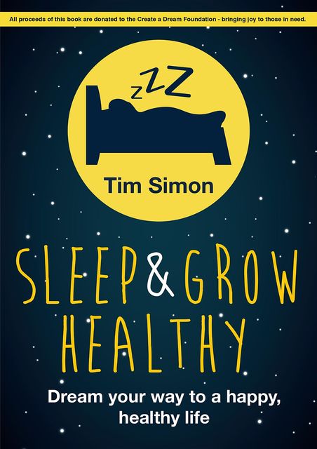Sleep and Grow Healthy, Tim Simon