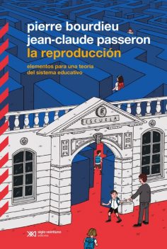 La reproducción, Pierre Bourdieu, Jean-Claude Passeron