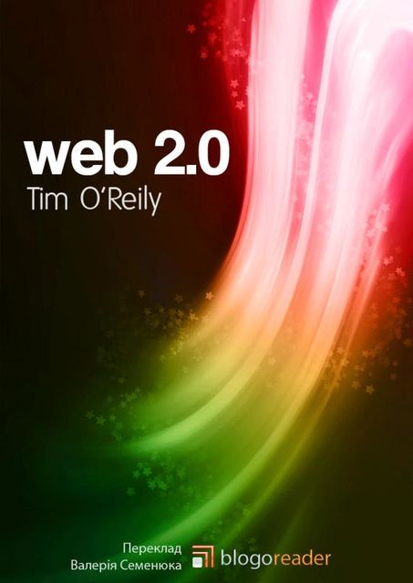 Що таке Веб 2.0, Тім О'Рейлі