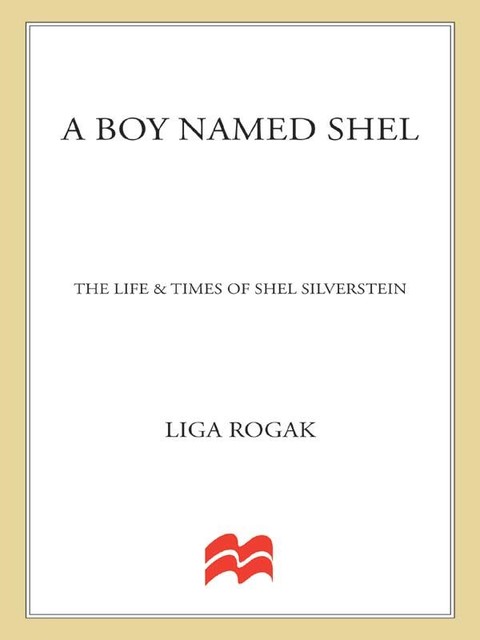 A Boy Named Shel, Lisa Rogak