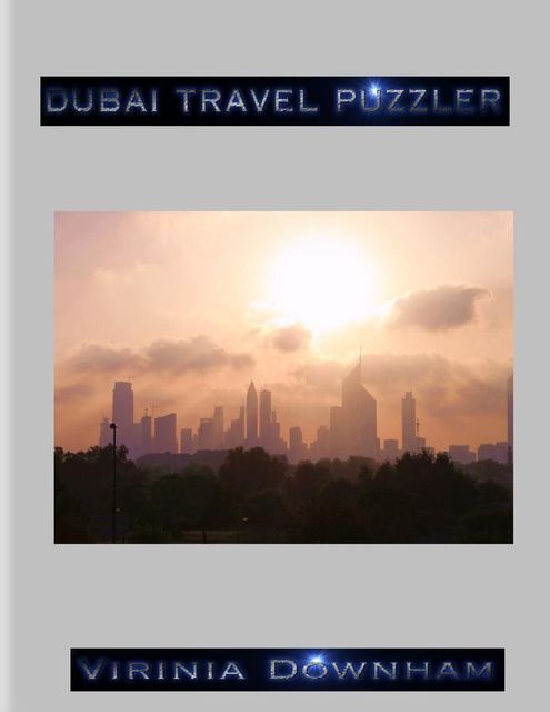 Dubai Travel Puzzler, Virinia Downham