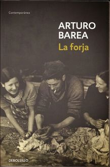 La forja, Arturo Barea