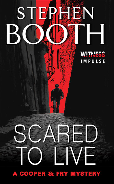 Scared to Live, Stephen Booth