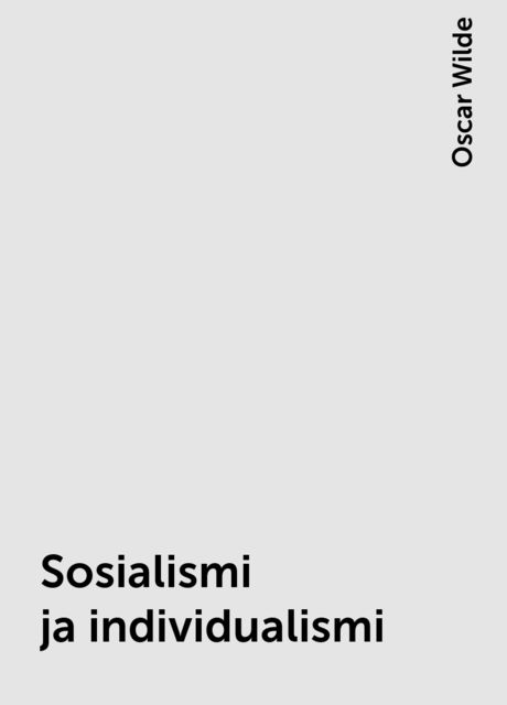 Sosialismi ja individualismi, Oscar Wilde