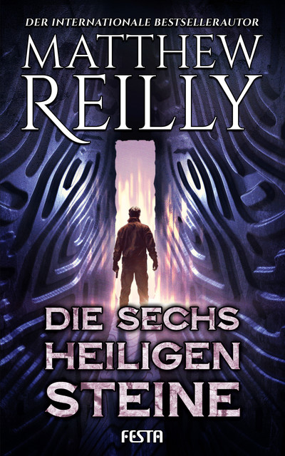 Die sechs heiligen Steine, Matthew Reilly