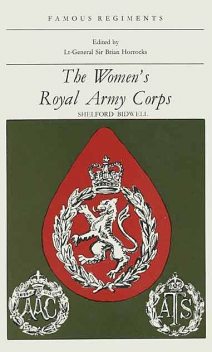 The Women's Royal Army Corps, Shelford Bidwell
