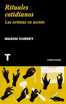 Rituales cotidianos, Mason Currey