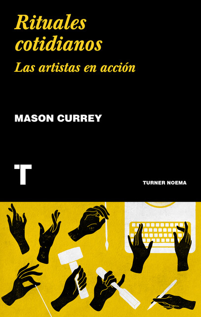 Rituales cotidianos, Mason Currey