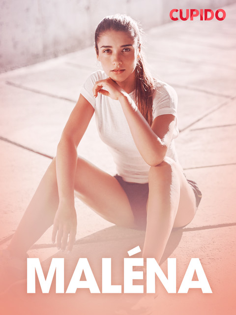 Maléna – erotiske noveller, Cupido