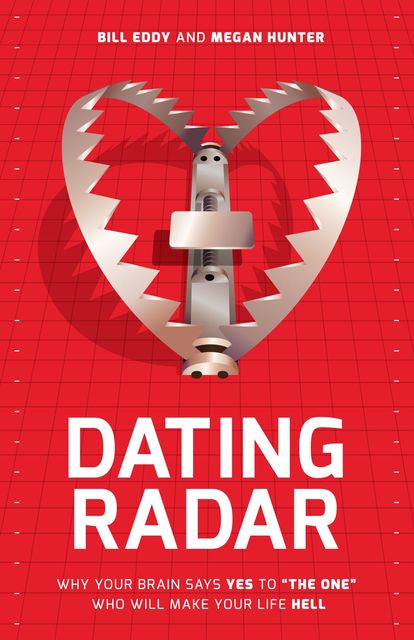 Dating Radar, Bill Eddy, Megan Hunter