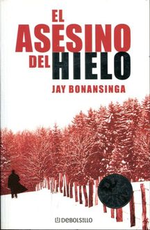 El Asesino Del Hielo, Jay Bonansinga