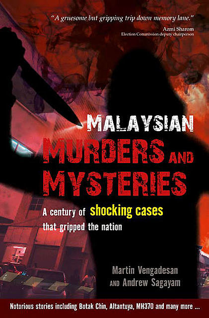 Malaysian Murders and Mysteries, Andrew Sagayam, Martin Vengadesan