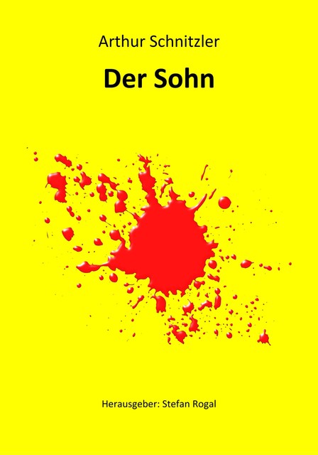 Der Sohn, Arthur Schnitzler