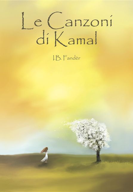 Le Canzoni di Kamal, I.B.Fander