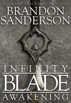 Infinity Blade: Awakening, Brandon Sanderson