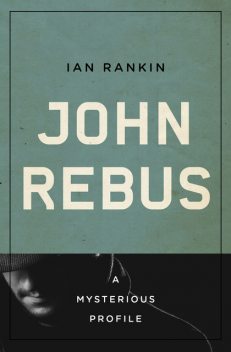 John Rebus, Ian Rankin