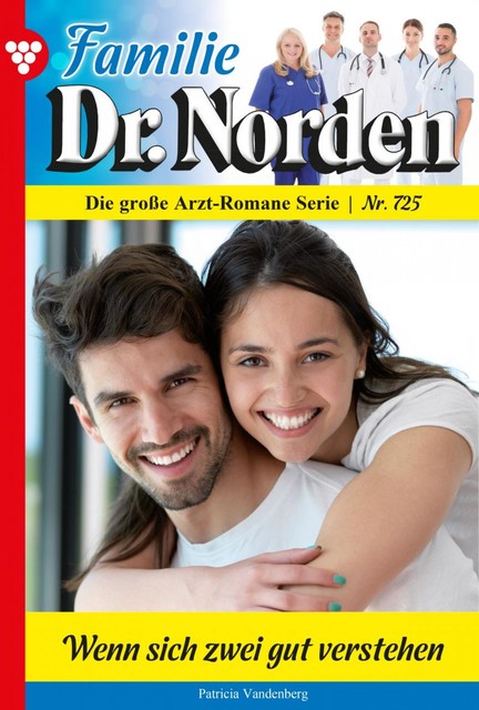 Familie Dr. Norden 725 – Arztroman, Patricia Vandenberg
